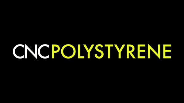 CNC Polystyrene